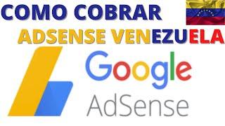 Como cobrar ADSENSE en  Venezuela 2022 Youtube páginas Web o Apps