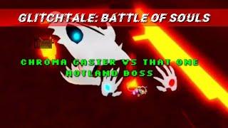 Glitchtale Battle of Souls: Chroma Gaster VS THAT ONE HOTLAND BOSS