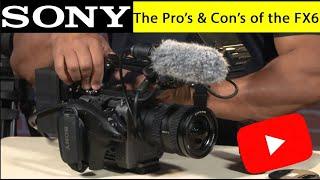 The Pro's & Cons of the Sony FX6 | Cameras | IPG Rentals