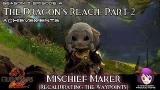 Guild Wars 2 - The Dragon's Reach Part 2 (achievements) - Mischief Maker