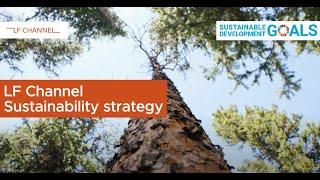 LF Channel SDGs - Sustainability Strategy