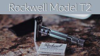 The Rockwell Model T2 Safety Razor Review (2021)