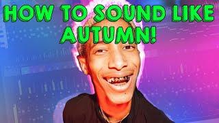 How to sound like Autumn! | one way vocal preset |