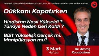 Hindistan Nasıl Yükseldi? Türkiye Neden Geri Kaldı? BİST Yükselişi: Gerçek mi, Manipülasyon mu?