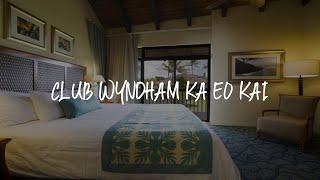 Club Wyndham Ka Eo Kai Review - Princeville , United States of America