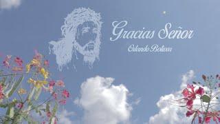 GRACIAS SEÑOR  - Orlando Bolívar Salazar