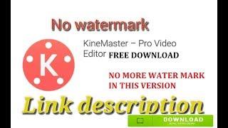 KINEMASTER FULL VERSION APK FREE DOWNLOAD |NO WATER MARK