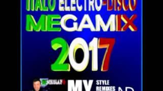 DJ NIKOLAY D   ITALO ELECTRO DISCO MEGAMIX 2017