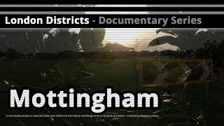 London Districts: Mottingham (Documentary)