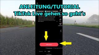 TikTok live gehen Tutorial - Wie kann man auf tiktok live gehen? Livestream starten Anleitung TikTok