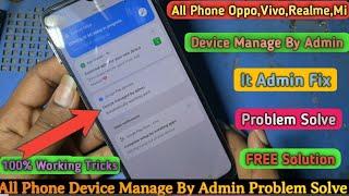 Device Managed by Admin Resetting - Solved || All Oppo Vivo Lava Tecno Device Manage By Admin Fix