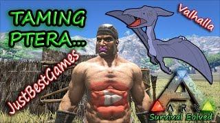 ARK Survival Evolved - Taming Pteranodon ! Valhalla Карта !