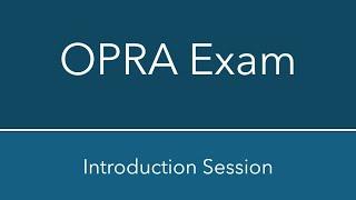 Introduction to OPRA exam preparation course