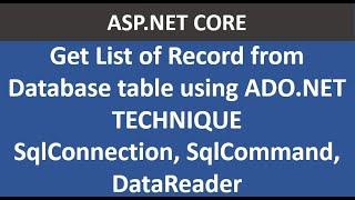 SqlConnection,SqlCommand and DataReader in ASP.NET CORE