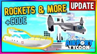 [NEW ROCKET + MORE] *NEW CODE* UPDATE 5 Airport Tycoon (Roblox)