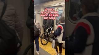 SUBWAY. PLEASE DO NOT BLOCK. RELEASE THE DOOR#shorts #youtube #youtubeshorts #trending #viral #short