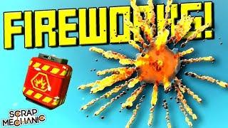 Fireworks Experiments! [Don't Try At Home ] - Scrap Mechanic Gameplay