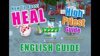 Ragnarok M Eternal Love : High Priest Guide How to Boost HEAL !!!