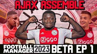 HUMBLE BEGINNINGS! | FM23 Beta AJAX - Season 1 Episode 1 | Football Manager Let's Play