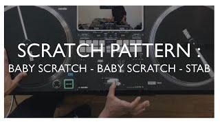 Scratch Pattern Tutorial - Baby Scratch - Baby Scratch - Stab