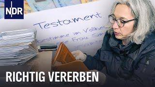 Streit ums Erbe: Wie geht ein gutes Testament? | 45 Min | NDR Doku