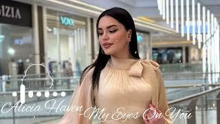 Alicia Haven -My Eyes On You