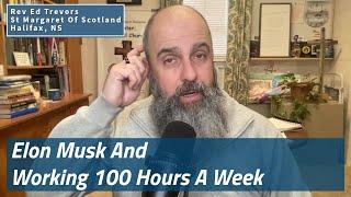 Elon Musk And Working 100 Hours A Week