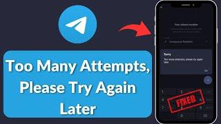 Telegram Too Many Attempts Please Try Again Later Problem Solved