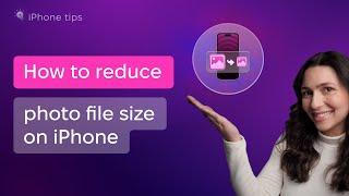 How to reduce photo file size & free up space on iPhone