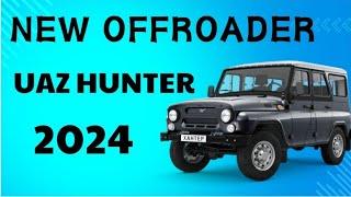 New UAZ HUNTER 2024.