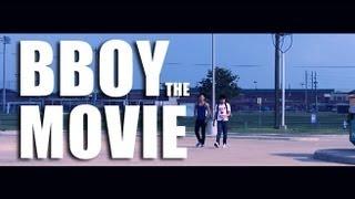 B-boy The Movie 2013