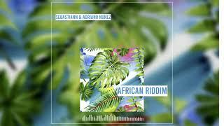 Sebastiann   Adriano Nunez - African Riddim