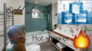 Cold showers or warm showers? (READ DESCRIPTION)