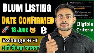Blum Airdrop Listing & Snapshot Date Confirmed  Blum No CEX Listing || Blum Airdrop New Update