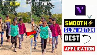 Hyper Smooth Slow Motion Video Editing | Smooth Slow motion Best App | Instagram Reels