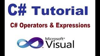 C# Operators and Expressions | C# tutorial