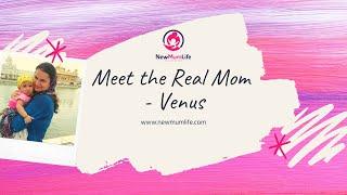 Meet the Real Mom - Venus