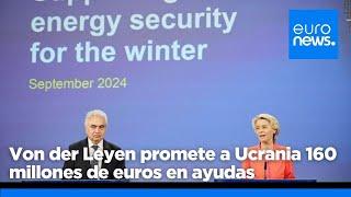 Von der Leyen promete a Ucrania 160 millones de euros en ayudas y apoyo energético procedentes …