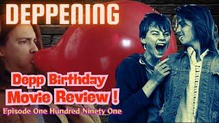 The Deppening 191 | "What's Eating Gilbert Grape" Sara/Davyd Review Commentary & 62nd Depp Birthday