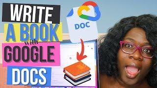 GOOGLE DOCS TUTORIAL 2021: How to write a book in Google Docs