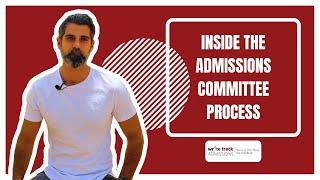 Inside The Admissions Committee Process