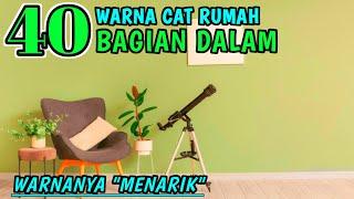 WARNANYA MENARIK - 40 WARNA CAT RUMAH BAGIAN DALAM - CAT INDOORS