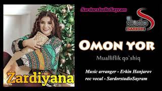 Zardiyana Izzatullayeva - Omon yor muallflik qo’shiq | Зардияна Иззатуллаева - Омон ёр