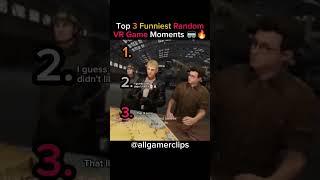 Top 3 Funniest Random VR Game Moments  #funny #vr #shorts #tiktok