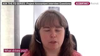 ASK THE FD SERIES: Project Accountant Interview Questions