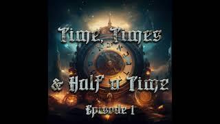 Time, Times, and Half a Time | Episode 1 | Understanding the Great Tribulation | Monte Judah