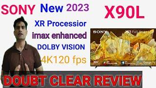 SONY 2023 MODEL X90L SERIES FULL DEPTH REVIEW