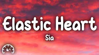 Sia - Elastic Heart (Lyrics)