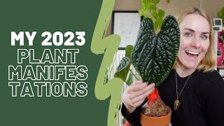 My 2023 plant manifestations