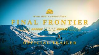 Final Frontier | Official Trailer | Ironi Media Production